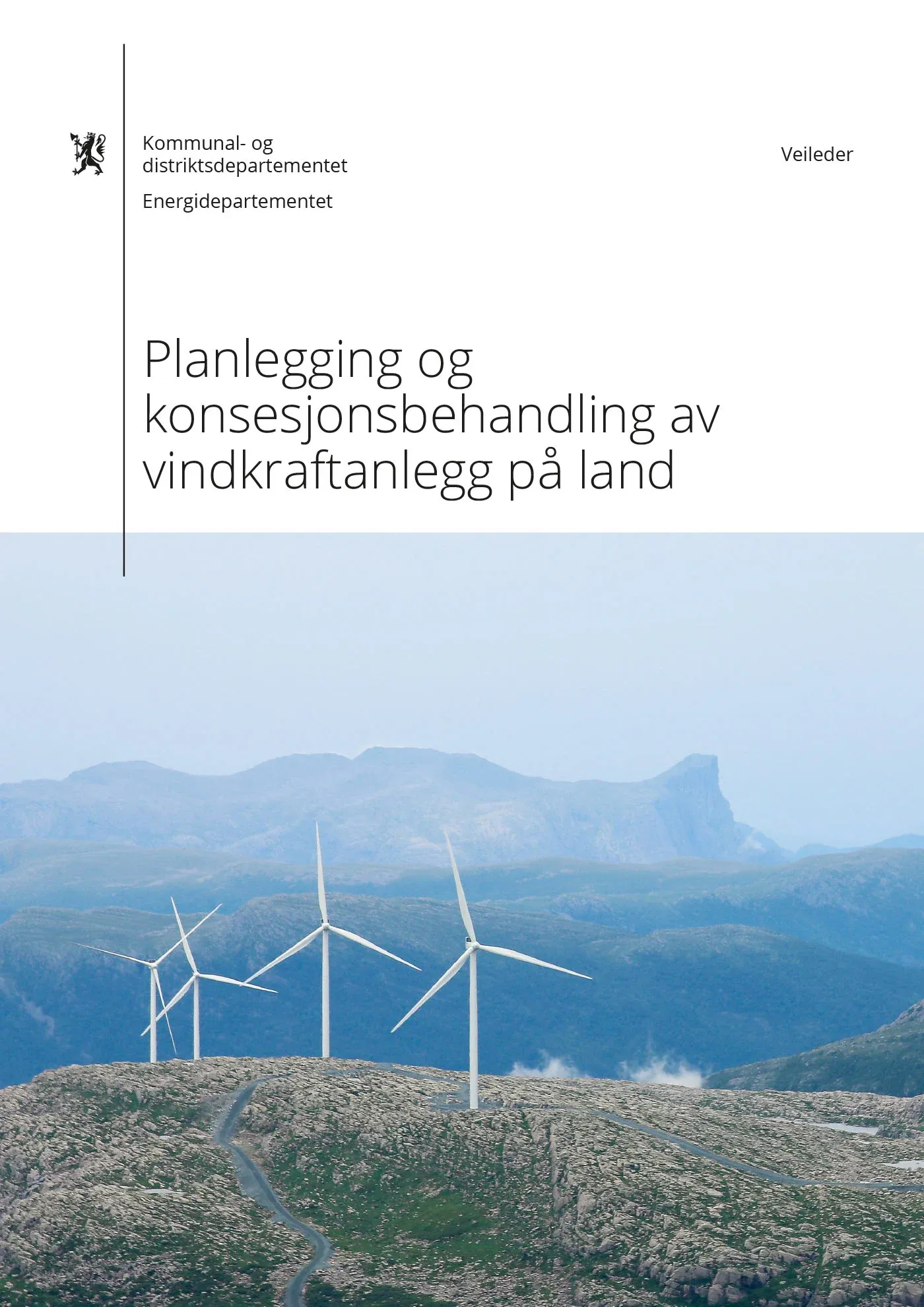 Planlegging og konsesjonsbehandling av vindkraftanlegg på land i Norge